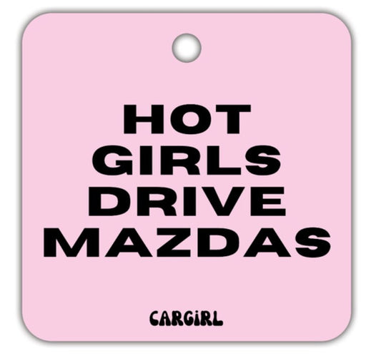 Hot Girls Drive Mazdas Car Freshener 3-Pack | Vanilla Rose Scent