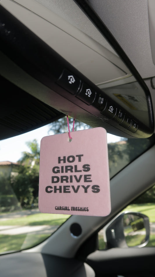 "Hot Girls Drive Chevys" Car Freshie – Vanilla Rose