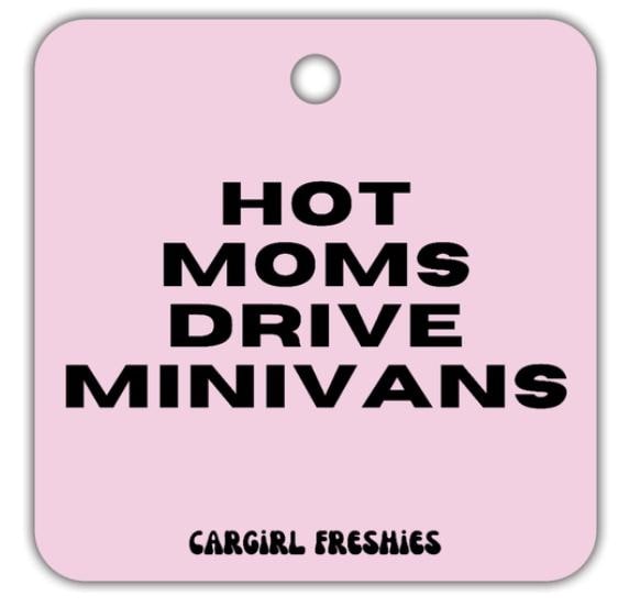 Pink "Hot Moms Drive Minivans" Vanilla Rose-Scented Car Freshener | Car Accessories | Gifts for Mom