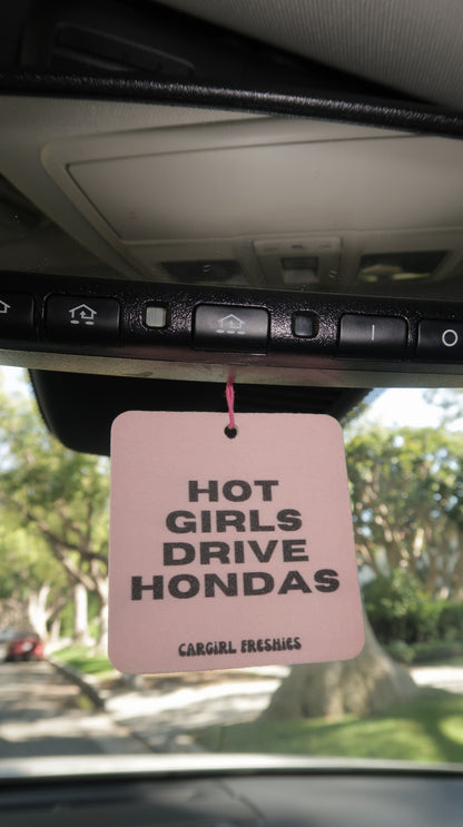 "Hot Girls Drive Hondas" Car Freshie – Vanilla Rose