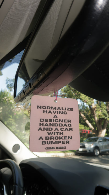"Normalize Having a Designer Handbag and a Car with a Broken Bumper" Car Freshie 3-Pack – Vanilla Rose