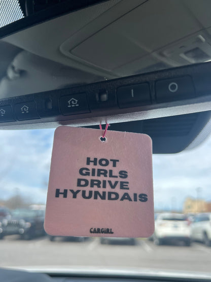 Pink "Hot Girls Drive Hyundais" Vanilla-Scented Car Freshener | Pink Accessories | Best Gifts for Women | Cute Car Freshies