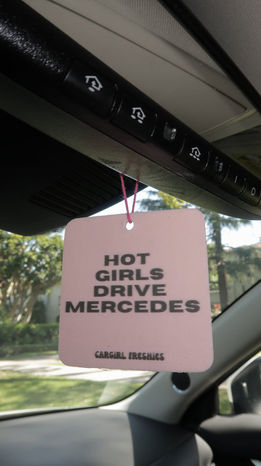 "Hot Girls Drive Mercedes" Car Freshie 3-Pack – Vanilla Rose