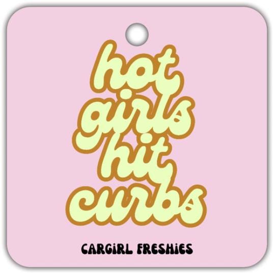 Pink "Hot Girls Hit Curbs" Vanilla Rose-Scented Car Freshener | Car Accessories | Gifts for Women | Funny Gift Ideas