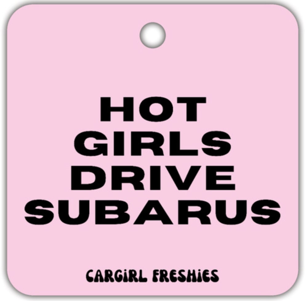 Pink "Hot Girls Drive Subarus" Vanilla Rose -Scented Car Freshener/Freshies | Pink Accessories | Gifts for Women