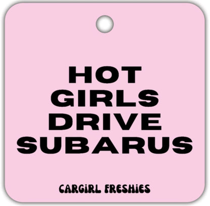 Pink "Hot Girls Drive Subarus" Vanilla Rose -Scented Car Freshener/Freshies | Pink Accessories | Gifts for Women