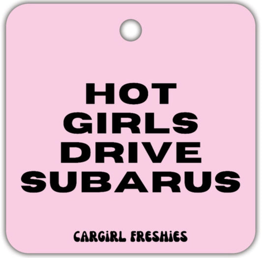 Pink "Hot Girls Drive Subarus" Vanilla Rose -Scented Car Freshener/Freshies | Pink Accessories | Gifts for Women