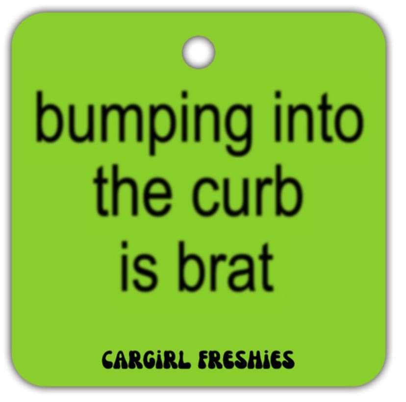 Hitting the Curb is Brat Car Freshener | Green Accessories, Vanilla Rose Scented
