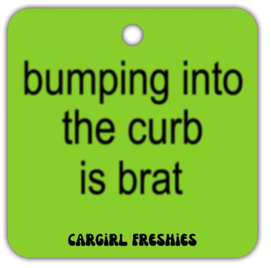 Hitting the Curb is Brat Car Freshener | Green Accessories, Vanilla Rose Scented
