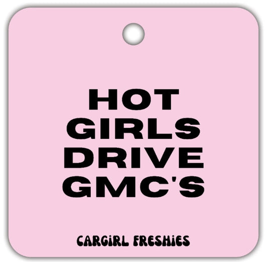 Pink "Hot Girls Drive GMC's Vanilla Car Freshener