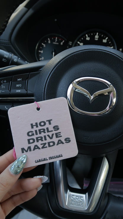 "Hot Girls Drive Mazdas" Car Freshie – Vanilla Rose