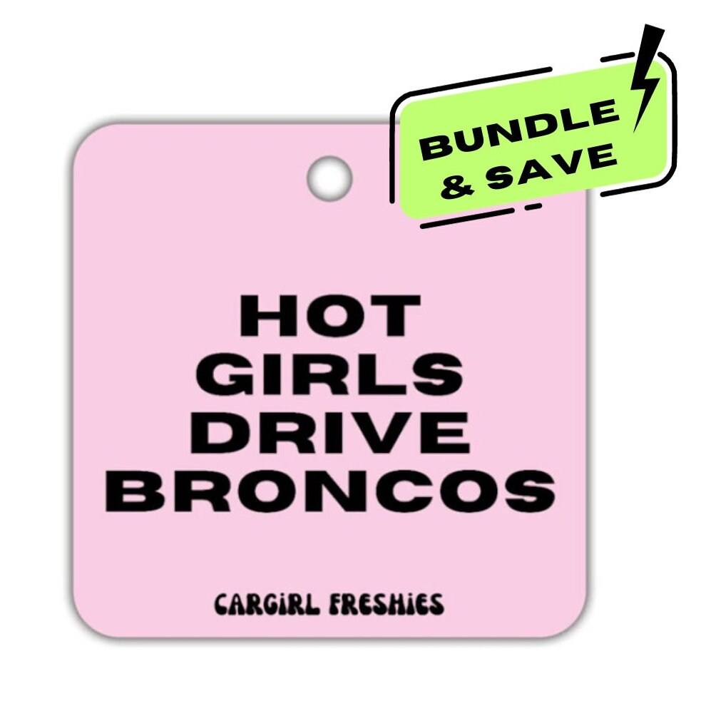 3-Pack Bundle of the Pink "Hot Girls Drive Broncos" Vanilla Rose-Scented Car Freshener | Pink Accessories | Gifts for Women | Cute Freshies