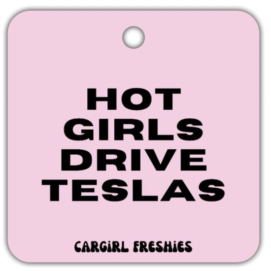Pink "Hot Girls Drive Teslas" Vanilla Rose-Scented Car Freshener | Pink Accessories | Gifts for Women | Cute Car Freshies