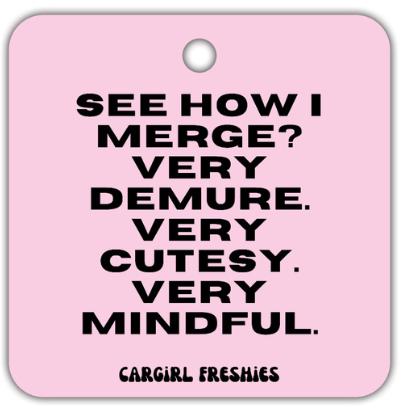 Pink "Demure Merge" Car Freshener: Vanilla Rose Scented