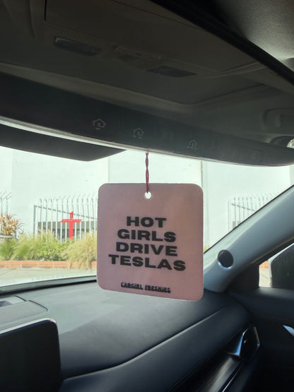 "Hot Girls Drive Teslas" Car Freshie – Vanilla Rose
