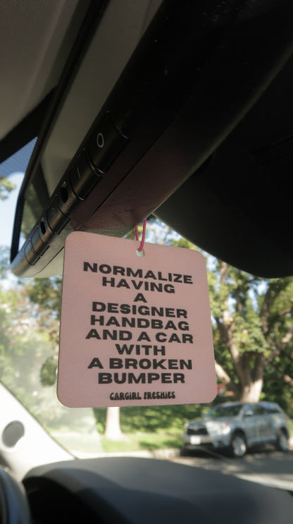 "Normalize Having a Designer Handbag and a Car with a Broken Bumper" Car Freshie 3-Pack – Vanilla Rose