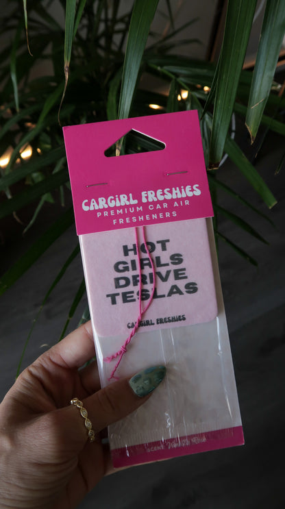 "Hot Girls Drive Teslas" Car Freshie – Vanilla Rose
