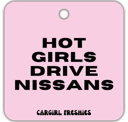 Pink "Hot Girls Drive Nissans" Vanilla Rose-Scented Car Freshener | Pink Accessories | Best Gifts for Women | Cute Car Freshies