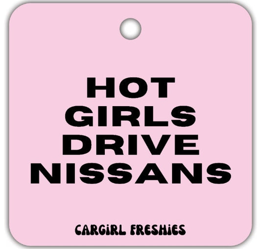 Pink "Hot Girls Drive Nissans" Vanilla Rose-Scented Car Freshener | Pink Accessories | Best Gifts for Women | Cute Car Freshies