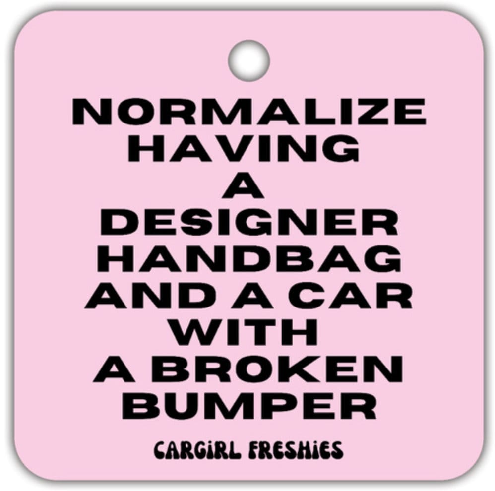 Pink "Normalize having a broken bumper" Vanilla Rose-Scented Car Freshener | Car Accessories | Best Gifts for Women | Funny Gift Ideas