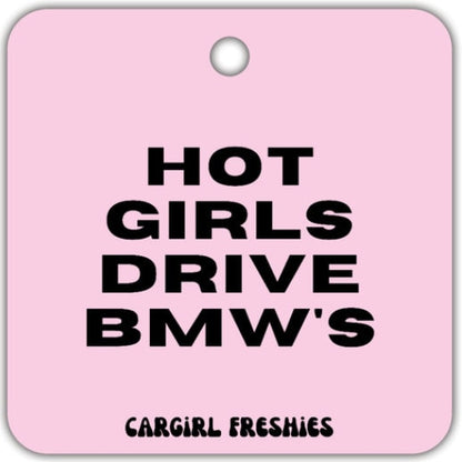 Pink "Hot Girls Drive BMW's" Vanilla Rose-Scented Car Freshener | Pink Accessories | Best Gifts for Women | Cute Car Freshies