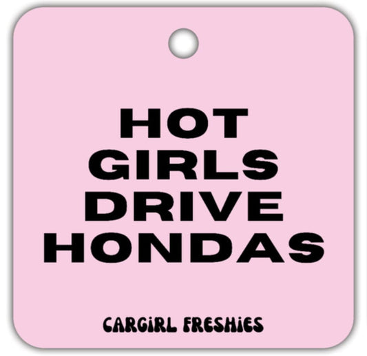 Pink "Hot Girls Drive Hondas" Vanilla Rose-Scented Car Freshener | Pink Accessories | Best Gifts for Women | Cute Car Freshies