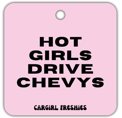 Hot Girls Drive Chevys Car Freshener | Vanilla Scent, Pink Car Accessory