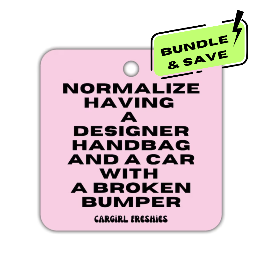 "Normalize Having a Designer Handbag and a Car with a Broken Bumper" Car Freshie 3-Pack – Vanilla Rose