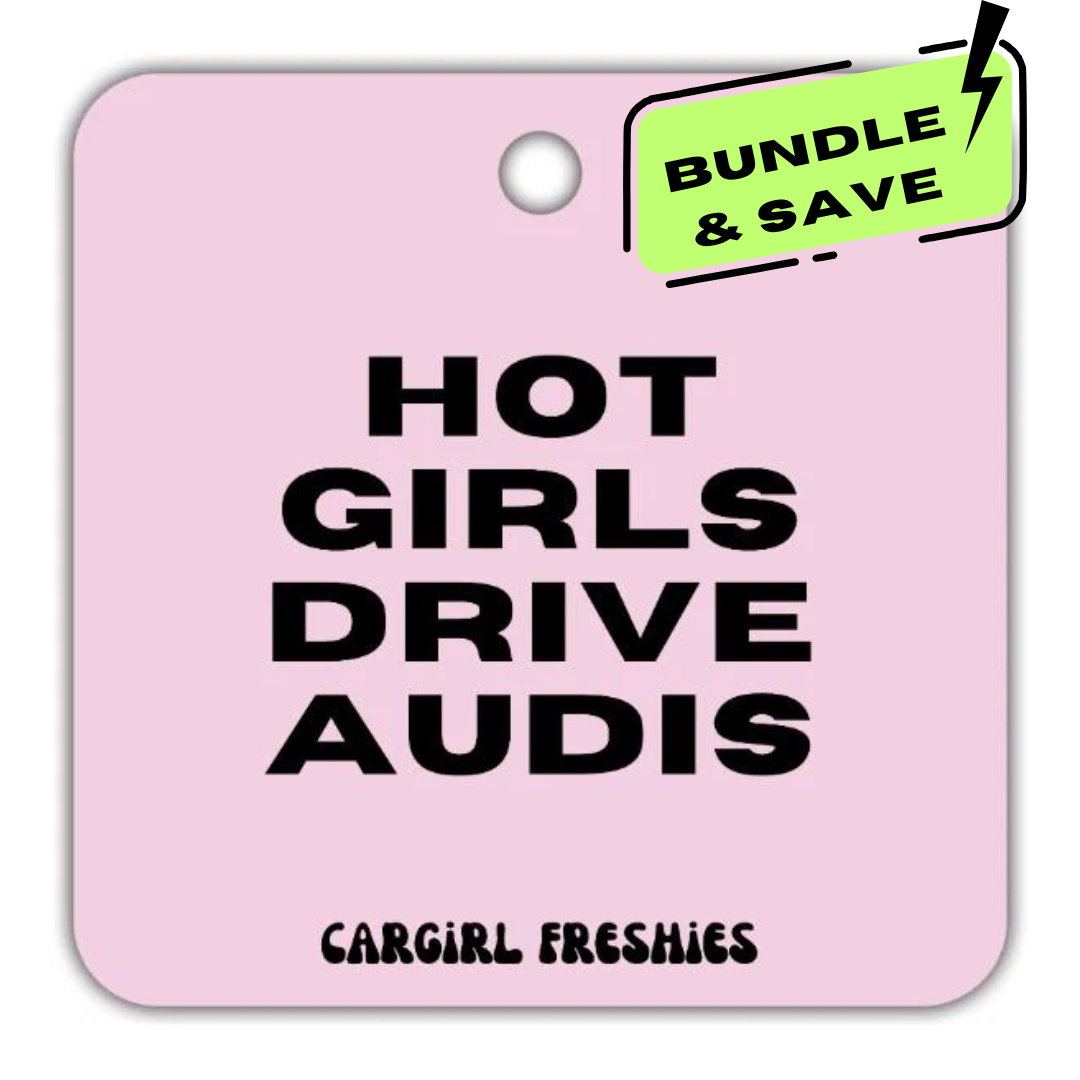 "Hot Girls Drive Audis" Car Freshie 3-Pack – Vanilla Rose