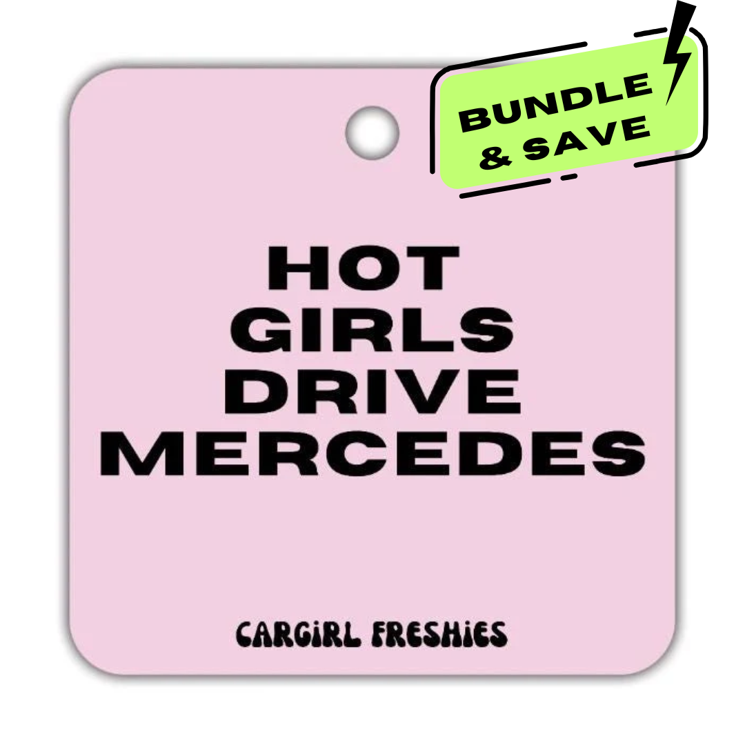 "Hot Girls Drive Mercedes" Car Freshie 3-Pack – Vanilla Rose